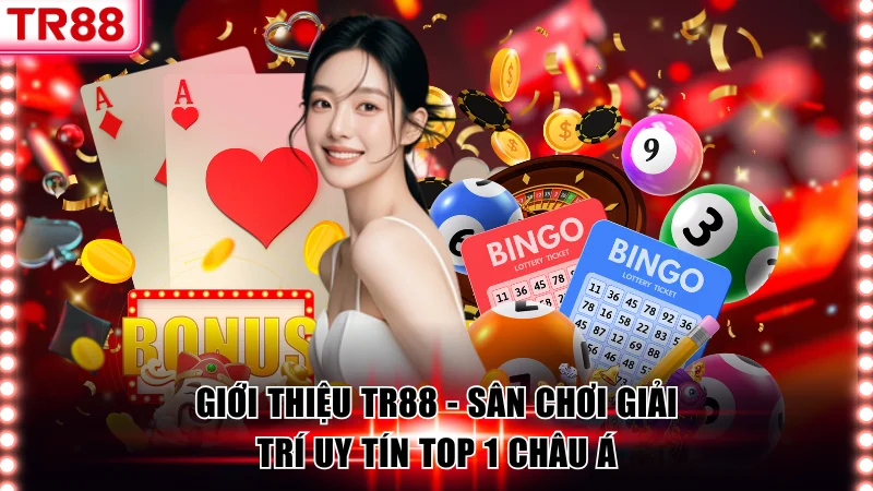 Giới Thiệu TR88 - Sân Chơi Giải Trí Uy Tín Top 1 Châu Á